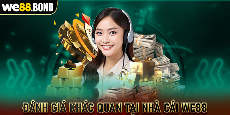 Đánh giá chi tiết khách quan của người chơi về dịch vụ hỗ trợ người dùng tại nhà cái we88